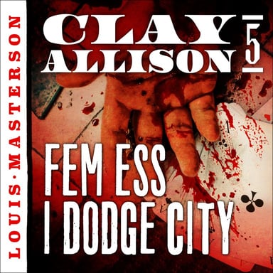 Omslag av "Fem ess i Dodge City"