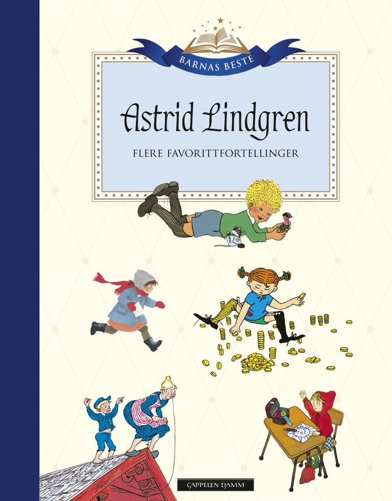 Omslag Barnas Beste: Astrid Lindgren - Flere favorittfortellinger av Astrid Lindgren, Ilon Wikland og Agnes-Margrethe Bjorvand (Innbundet)
