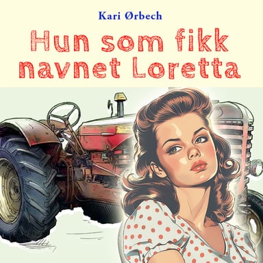 Omslag av "Hun som fikk navnet Loretta"
