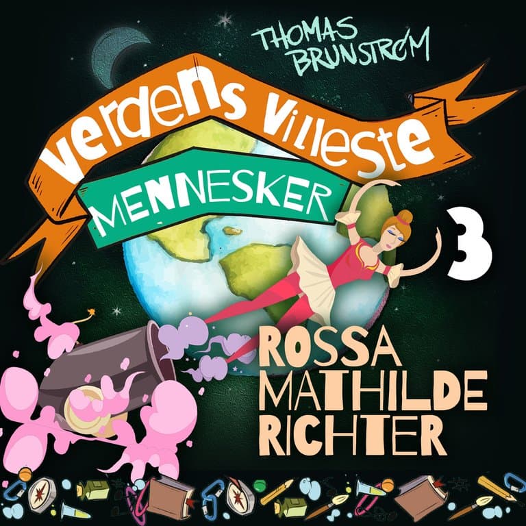 Omslag Rossa Mathilda Richter - den menneskelige kanonkulen av Thomas Brunstrøm (Lydbok)