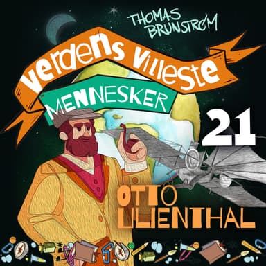 Otto Lilienthal - flyvningens far
