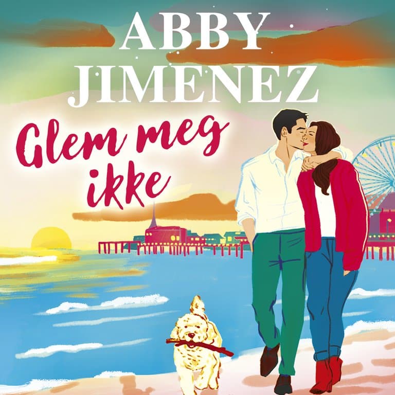 Omslag Glem meg ikke av Abby Jimenez (Lydbok)