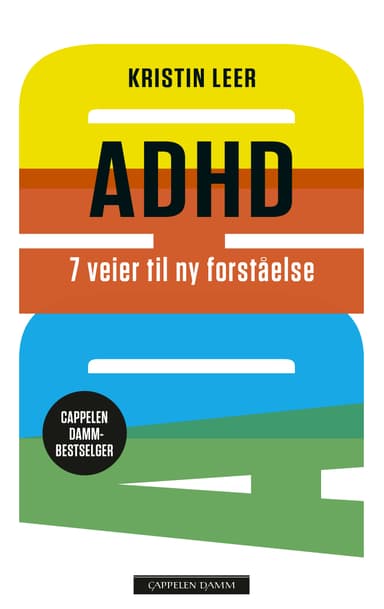 ADHD 7 veier til ny forståelse