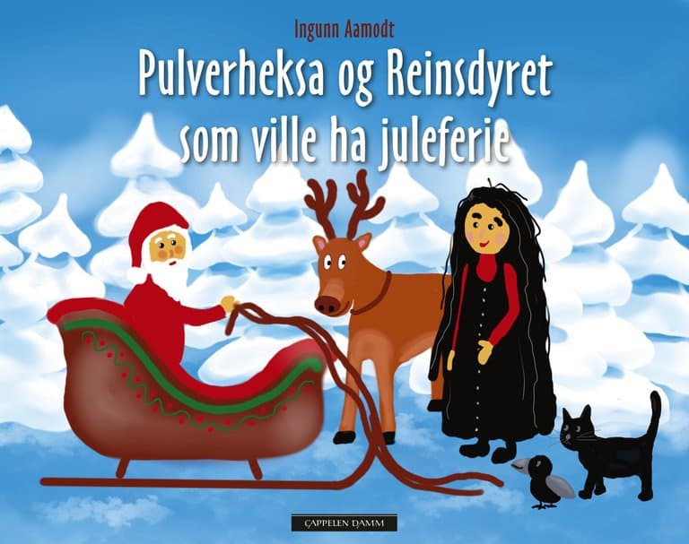 Omslag Pulverheksa og Reinsdyret som ville ha juleferie av Ingunn Aamodt (Innbundet)
