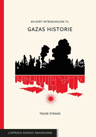 En kort introduksjon til Gazas historie