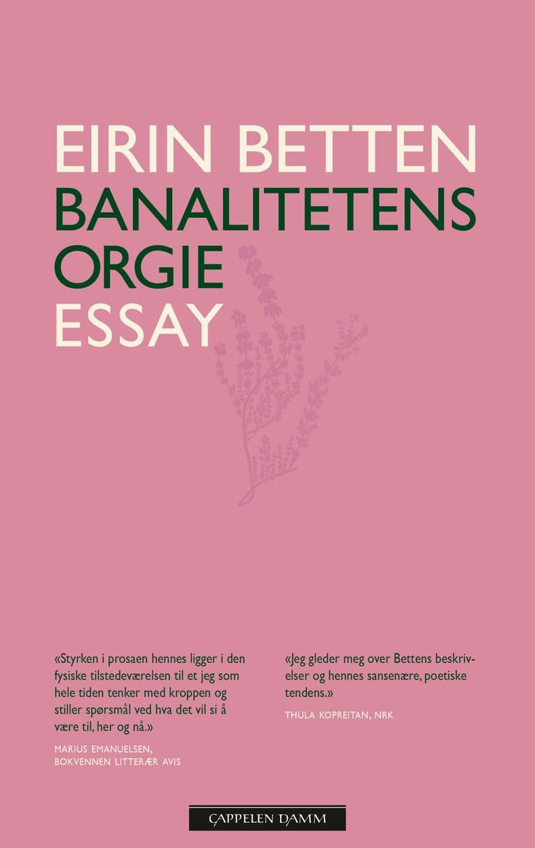 Omslag Banalitetens orgie av Eirin Betten (Innbundet)