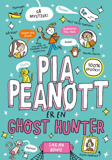 Pia Peanøtt er en ghost hunter