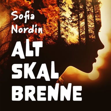 Omslag av "Alt skal brenne"