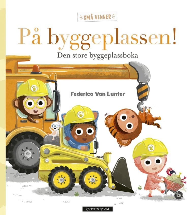 Omslag På byggeplassen! Den store byggeplassboka av Federico Van Lunter (Ebok)