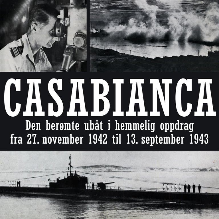 Omslag Casabianca - Den berømte ubåt i hemmelig oppdrag fra 27. november 1942 til 13. september 1943 av Jean L'Herminier (Lydbok)