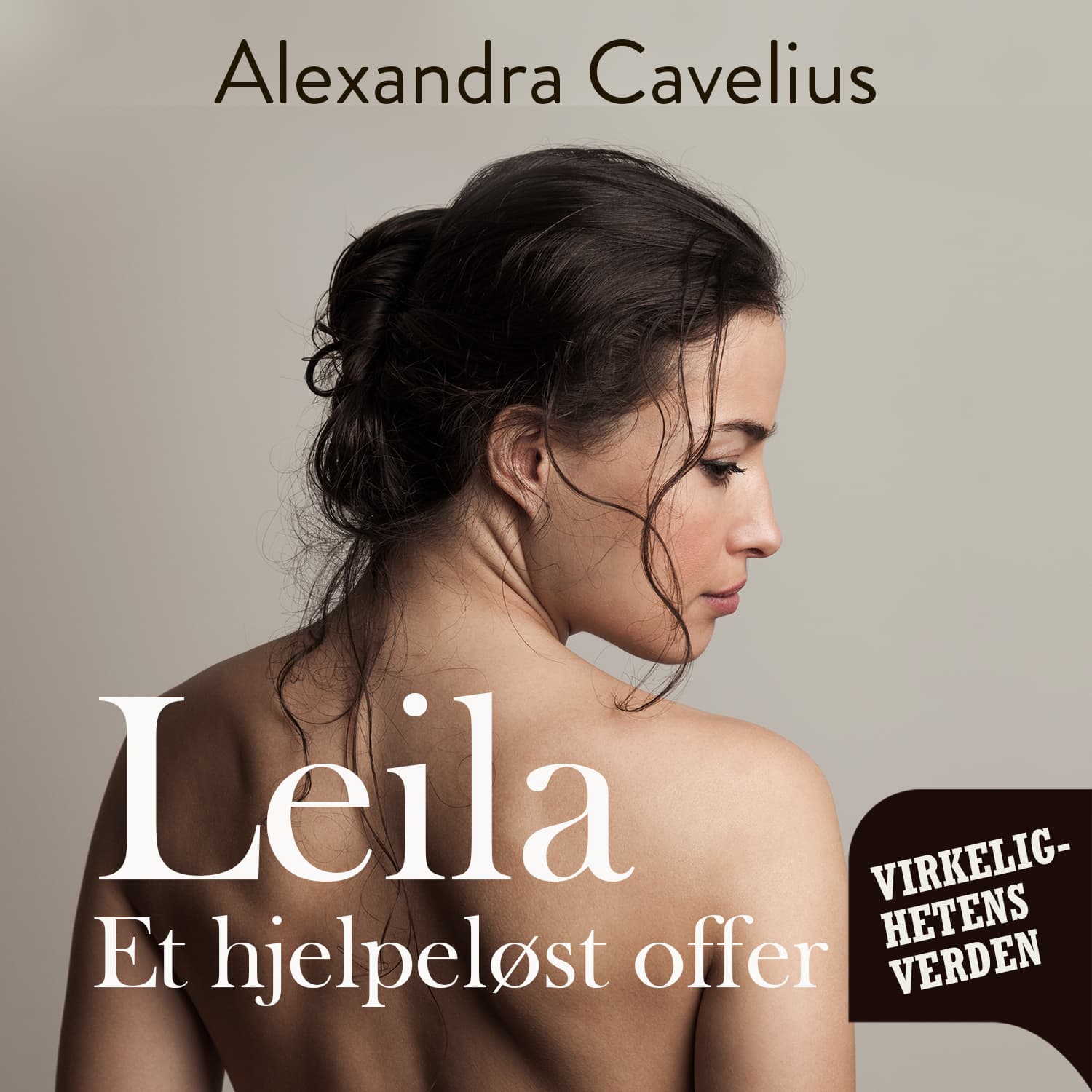 Omslag Leila - et hjelpeløst offer av Alexandra Cavelius (Lydbok)