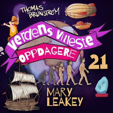 Mary Leakey – kvinnen som gjorde oss klokere på oss selv