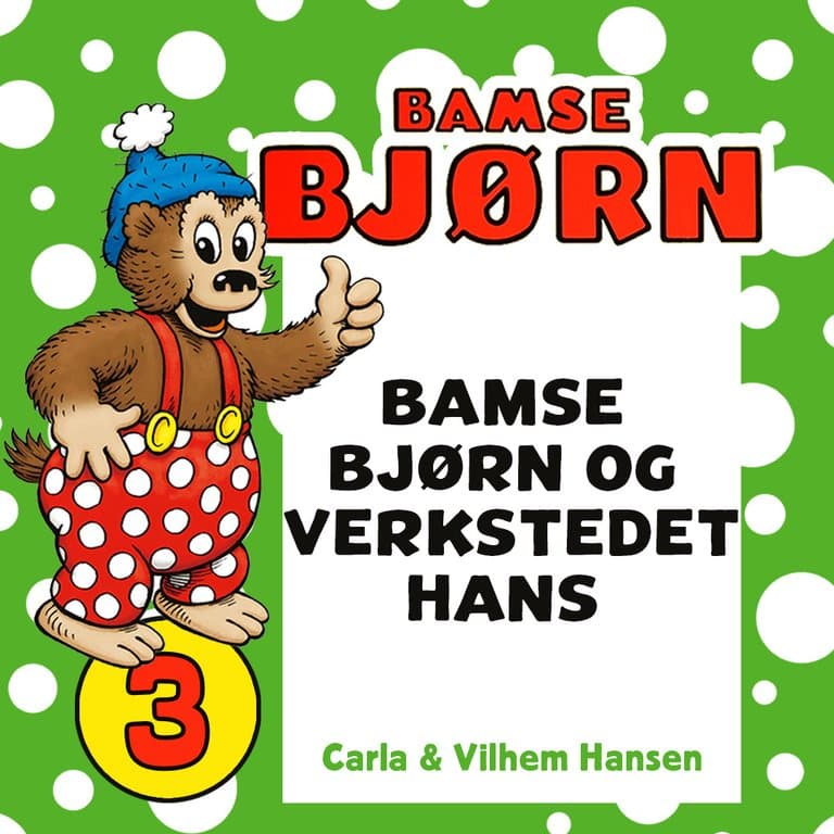 Omslag Bamse Bjørn og verkstedet hans av Carla Hansen (Lydbok)