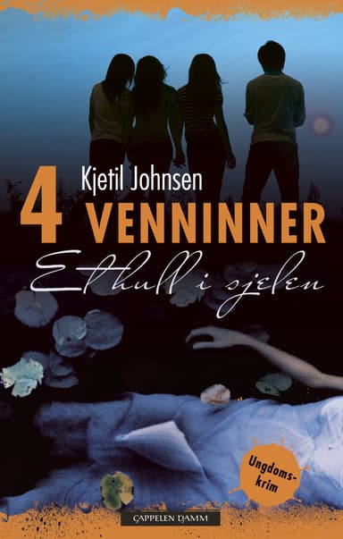 4 Venninner 1: Et hull i sjelen