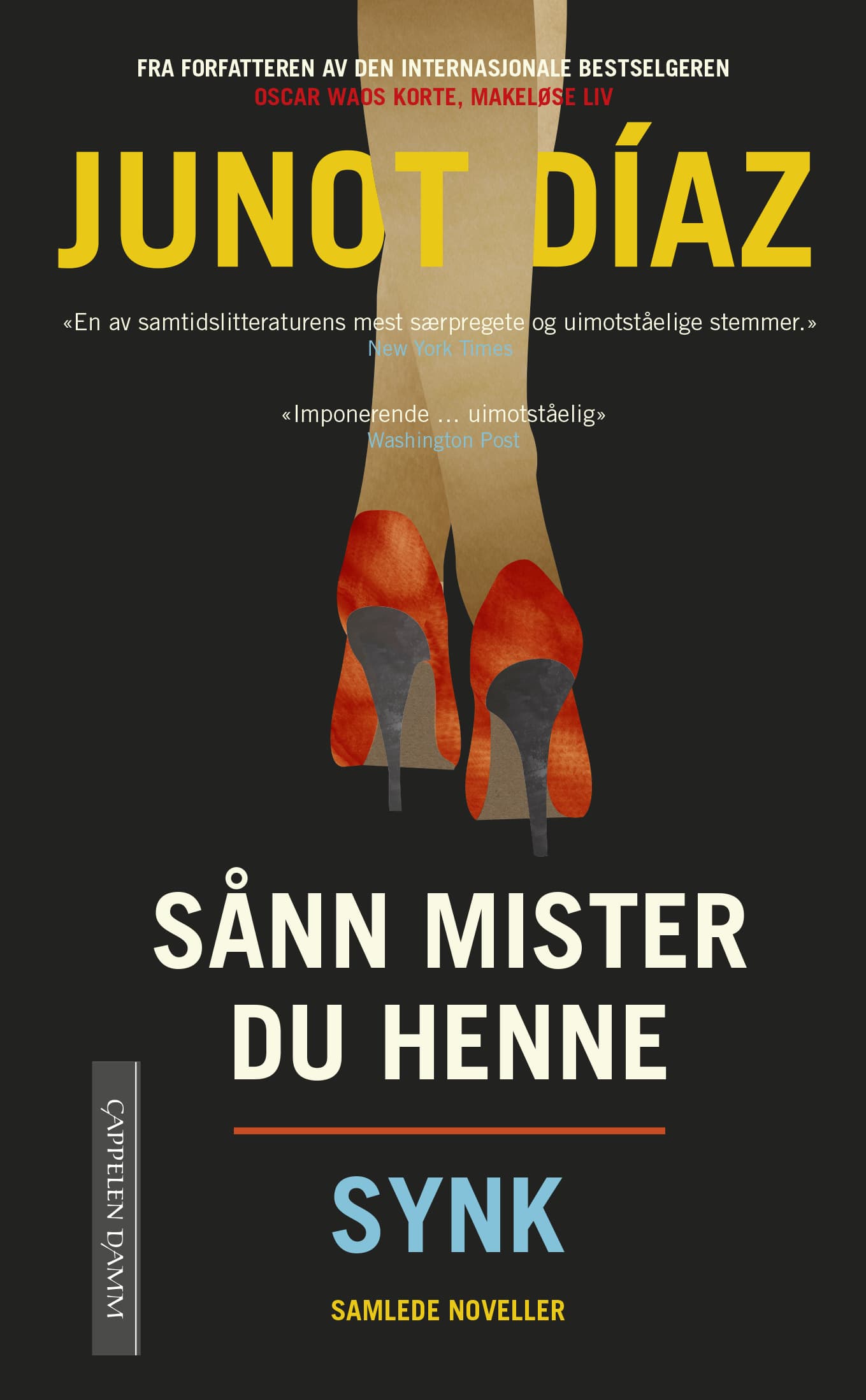 Omslag Sånn mister du henne og Synk av Junot Díaz (Heftet)